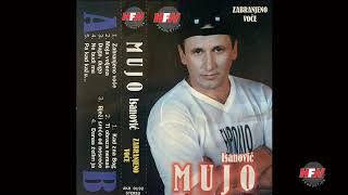 Mustafa Mujo Isanovic - Moja voljena - ( Audio 1998 )