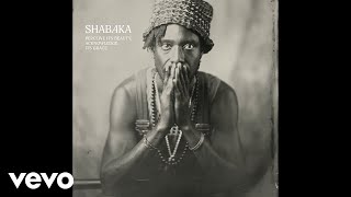 Shabaka - Managing My Breath, What Fear Had Become (Audio) ft. Saul Williams