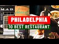 Top 10 Best Restaurants in Philadelphia - Things to do in Philadelphia - Philadelphia City