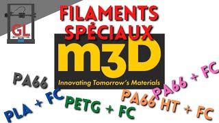 Filament spéciaux de M3D : PLA-CF, PETG-CF, PA, PA-CF et PA-HT !