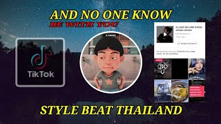 DJ AND NO ONE KNOW || BE WITH YOU STYLE THAILAND