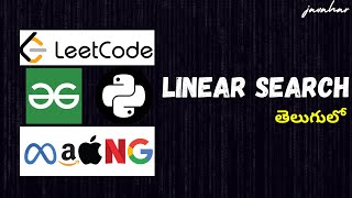 LINEAR SEARCH algorithm in PYTHON in TELUGU | Easy Explanation