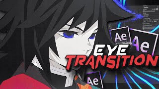 Eye Transition - After Effects Tutorial AMV