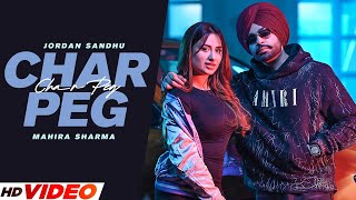 Char Peg Jordan Sandhu (Full Video) | Ft. Mahira Sharma | New Punjabi Song 2023 | Latest Song 2023