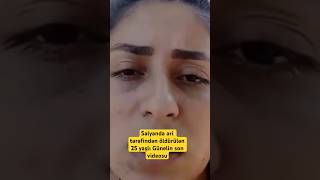 Salyanda əri tərəfindən öldürülən 25 yaşlı Günelin son videosu