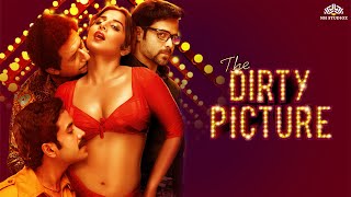 The Dirty Picture (2011)  Vidya Balan, Emraan Hashmi,Naseruddin Shah | Official Trailer