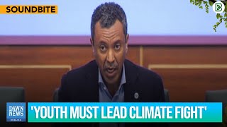 Abdullah Fadil says mobilising young people crucial in fight against climate change | Dawn News Eng