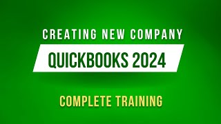 Creating New Company in QuickBooks 2024