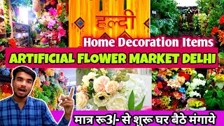 Delhi's BEST Artificial Flower Market for HOME Decor