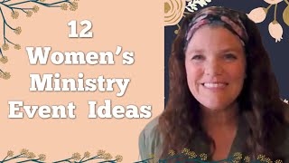 12 Events Ideas for Women's Ministry