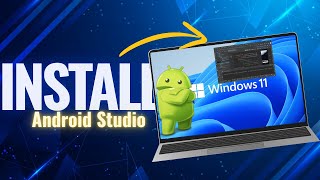 How to Install Android Studio on windows 11