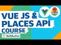 Vue Google Maps Places API Tutorial (Nearby Places App)