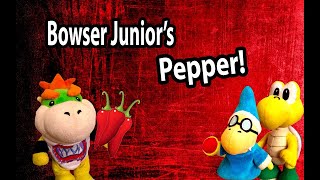 SML Movie: Bowser Junior's Pepper!
