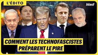 NETANYAHU, TRUMP, MACRON… : COMMENT LES TECHNOFASCISTES PRÉPARENT LE PIRE