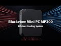 Blackview Mini PC MP200: Efficient Cooling System | How does MP200 Offer Excellent Heat Dissipation