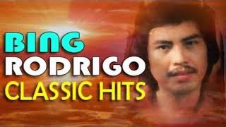 Bing Rodrigo Greatest Hits Full Album - Bing Rodrigo Medley Songs - Bing Rodrigo Classic Hits