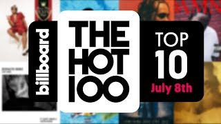 Early Release! Billboard Hot 100 Top 10 July 8th 2017 Countdown | Official
