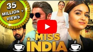 Miss India 2021 full movie | New south movie in Hindi dubbed || kreety Suresh | latest south movie
