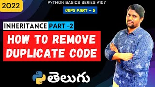 #107 How To Remove Duplicate Code | Inheritance in Python | oops concepts | Python tutorials