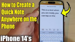 iPhone 14's/14 Pro Max: How to Create a Quick Note Anywhere on the Phone