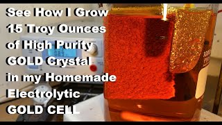 Homemade Electrolytic GOLD Cell Pt2