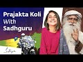 Prajakta Koli with Sadhguru