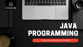 FOR LOOP - JAVA | V-CODE | CSI | VIT-AP