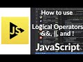How to Use Logical Operators &&, ||, and ! in JavaScript | Boolean Logic Explained