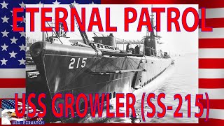 ETERNAL PATROL - The Loss of GROWLER (SS-215)