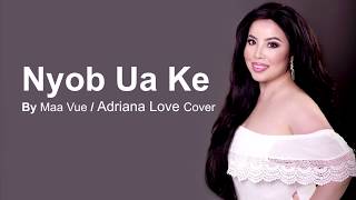 ADRIANA LOVE - Nyob Ua Ke