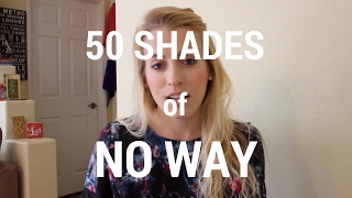 50 Shades of No Way