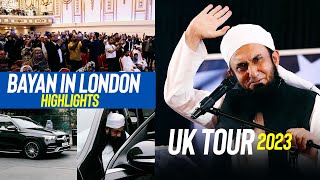 Highlights -  London Bayan | Molana Tariq Jamil | UK Tour 2023