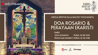 Rosario & Misa Online Harian | Rabu, 18 Juni 2025 | Gereja Kristus Raja Baciro