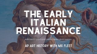 AP Art History - The Early Italian Renaissance