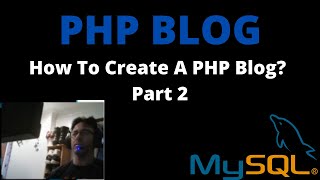 How To Create a PHP Blog - PHP Tutorial - Part 2