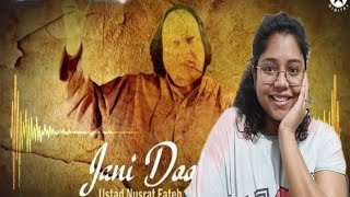 Indian girl Reacts to Jani Door Gaye | Ustad Nusrat Fateh Ali Khan
