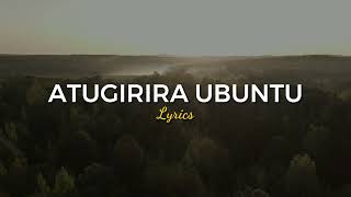 ATUGIRIRA UBUNTU_URIM SINGERS CHOIR