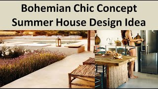 Bohemian Chic Concept Summer House Design Idea