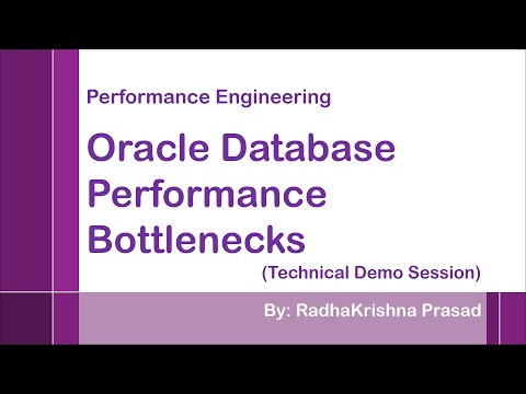 Performance Engineering - Oracle Database Performance Bottlenecks - By Radhakrishna Prasad
