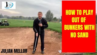 HOW TO PLAY OUT OF HARD WET BUNKERS.