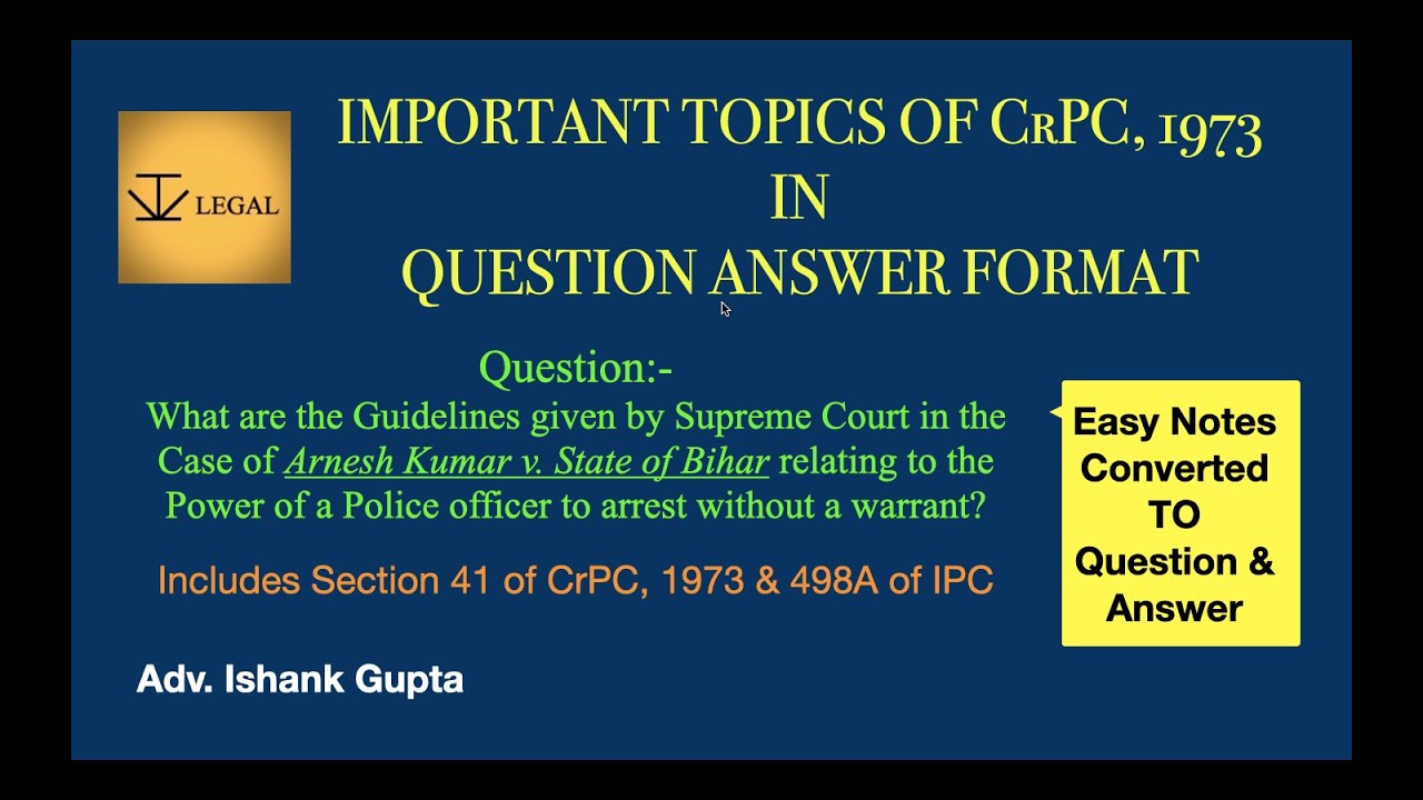 Guidelines - Case Of Arnesh Kumar V. State Of Bihar CrPC,1973| Arrest ...