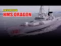 Tercanggih di dunia, ini dia Destroyer HMS Dragon milik Inggris !