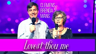 Clemens en Brenda Mans -  Lovest Thou me