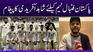 Shahid Afridi's Message to Pakistan Football Team - Game Set Match - SAMAA TV