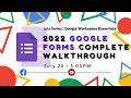 2022 Google Forms Complete Walkthrough