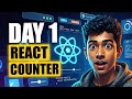 Day 1 React JS Tutorial for Beginners: Build Your First Counter App in 2026! 🚀