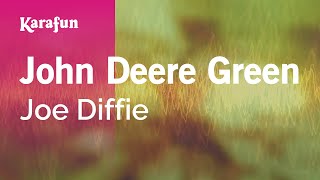 John Deere Green - Joe Diffie | Karaoke Version | KaraFun