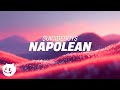 $uicideboy$ - Napolean (Lyrics) ft. Aristos Petrou & Scott Arceneaux Jr.