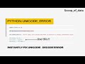 How to fix unicode Decode error in python | Solve Unicode Decode issue in pandas python #python