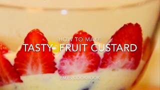 Quick and Easy Fruit Custard | Healthy dessert | Fruit Salad with Custard | Emys CookBook